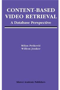 Content-Based Video Retrieval