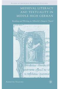 Medieval Literacy and Textuality in Middle High German