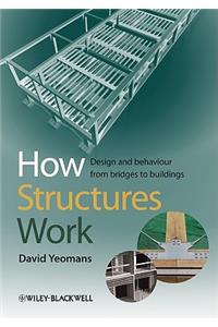 How Structures Work