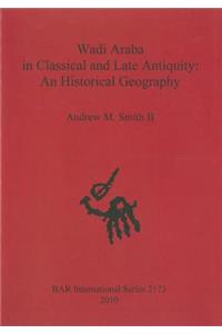Wadi Araba in Classical and Late Antiquity
