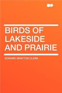 Birds of Lakeside and Prairie
