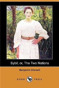 Sybil; Or, the Two Nations (Dodo Press)