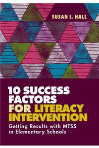 10 Success Factors for Literacy Intervention