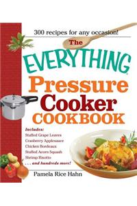 The Everything Pressure Cooker Cookbook