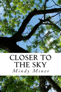 Closer to the Sky