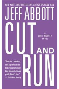 Cut and Run