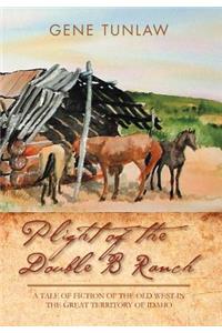 Plight of the Double B Ranch