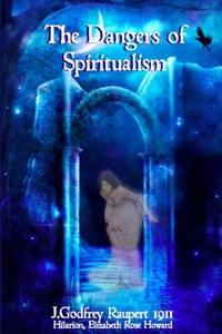 Dangers of Spiritualism