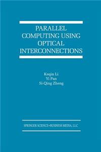 Parallel Computing Using Optical Interconnections