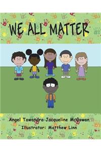 We All Matter