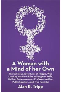 A Woman with a Mind of her Own