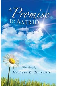 A Promise to Astrid: A True Story