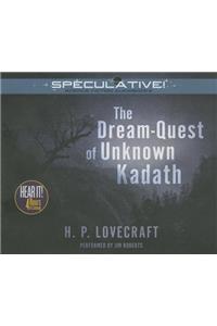 Dream-Quest of Unknown Kadath