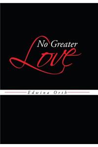 No Greater Love