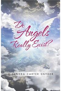 Do Angels Really Exist?