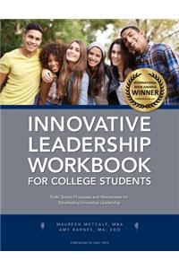 Innovative Leadership Workbook for College Students