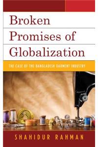 Broken Promises of Globalization