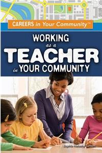 Working as a Teacher in Your Community