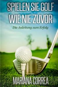 Spielen Sie GOLF WIE NIE ZUVOR
