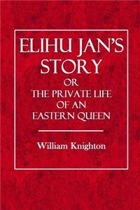 Elihu Jan's Story