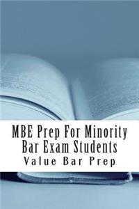 MBE Prep for Minority Bar Exam Students: - By Minority Bar Candidates Who Passed with 6 Published Model Essays. Look Inside! !!