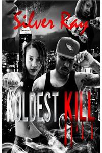 Koldest Kill