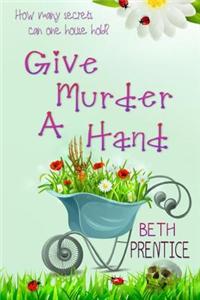 Give Murder a Hand: The Westport Mysteries. Lizzie Book 2
