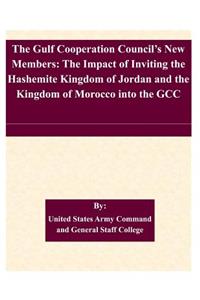 The Gulf Cooperation Council's New Members