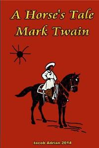 Horse's Tale Mark Twain