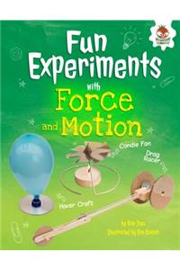 Fun Experiments with Forces and Motion