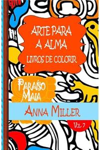 Arte Para A Alma - Livros Antiestresse e ArteTherapia