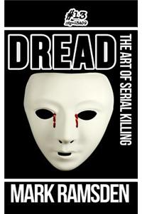 Dread - The Art of Serial Killing
