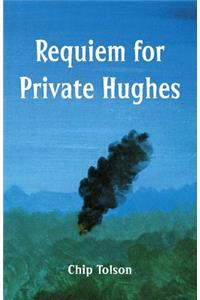 Requiem for Private Hughes
