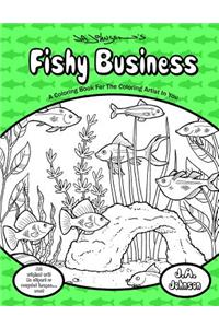 Fishy Business