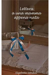 Lettera a una mamma appena nata