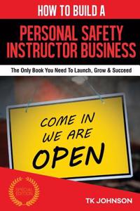 How to Build a Personal Safety Instructor Business (Special Edition)