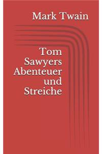 Tom Sawyers Abenteuer Und Streiche