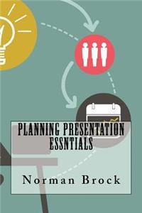 Planning Presentation Essntials