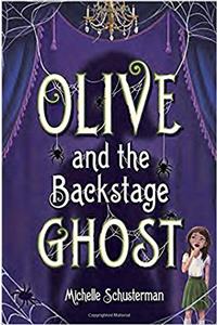 Olive and the Backstage Ghost