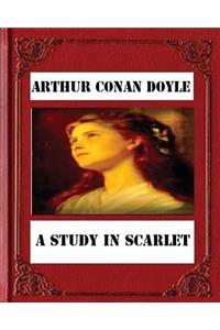 A Study in Scarlet (1887) by Sir Arthur Conan Doyle