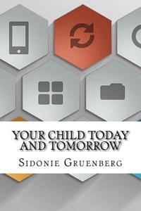 Your Child Today and Tomorrow