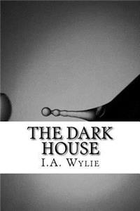 The Dark House