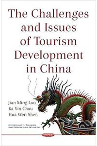 Challenges & Issues of Tourism Development in China