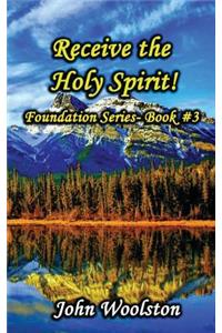 Receive the Holy Spirit!