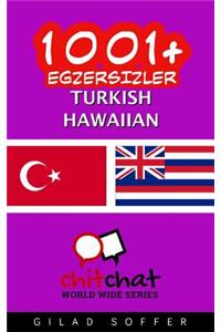 1001+ Exercises Turkish - Hawaiian