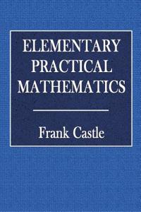 Elementary Practical Mathematics
