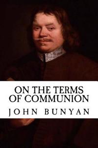 On the Terms of Communion (with Illustrations)