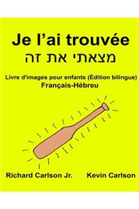 Je l'ai trouvée