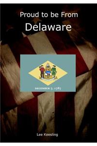 Proud to be From Delaware
