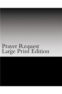 Prayer Request: Large Print Edition